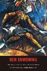 Sylvester Okwunodu Ogbechie - Ben Enwonwu - The Making of an African Modernist