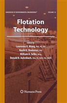 William A Selke et al, Donald B Aulenbach, Donald B. Aulenbach, Nazi K Shammas, Nazih K Shammas, William A Selke... - Flotation Technology