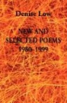 Denise Low - New & Selected Poems: 1980-1999