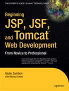 Michael Sekler, g sekler Zambon, Giuli Zambon, Giulio Zambon - Beginning jsp jsf and tomcat web