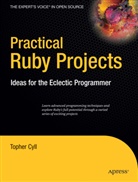 Christopher Cyll, Topher Cyll - Practical Ruby Projects