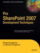 Margriet Bruggeman, Nikander Bruggeman - Pro SharePoint 2007 Development Techniques