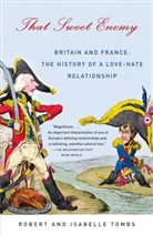 Isabelle Tombs, Robert Tombs, Robert/ Tombs Tombs - That Sweet Enemy