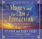 Esther Hicks, Jerry Hicks - Money and the Law of Attraction (Audiolibro)