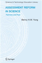 Benny B H W Yung, Benny B. H. W Yung, Benny B.H.W Yung, Benny H.W Yung, Benny H.W. Yung - Assessment Reform in Science