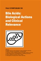 Beuers, U Beuers, U. Beuers, D. Keppler, U. Leuschner, U Leuschner et al... - Bile Acids: Biological Actions and Clinical Relevance