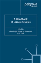 et al, Chris Rojek, Anthony J Veal, C. Rojek, Chris Rojek, Shaw... - A Handbook of Leisure Studies
