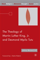 Hill, J Hill, J. Hill, Johnny Bernard Hill, Hill J. - Theology of Martin Luther King Jr. And Desmond Mpilo Tutu