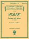 Wolfgang Amadeus Mozart, Henri Schradieck - Sonata in E Minor for Violin & Piano