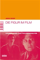 Jens Eder - Die Figur im Film