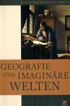 Francesca Pellegriso - Bildlexikon der Kunst - Bd. 18: Geografie und imaginäre Welten