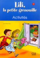 Sylvie Meyer-Dreux - Lili, la petite grenouille - Niveau 1: Lili, la petite grenouille, niveau 1 : cahier d'activités