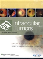 Shields, Carol L. Shields, Dr. Carol L. Shields, Jerry A. Shields, Jerry A. Shields Shields, SHIELDS JERRY A SHIELDS CAROL L - Eyelid, Conjunctival, and Orbital Tumors and Intraocular Tumors