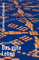 Dagmar Fenner - Das gute Leben