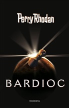 Perry Rhodan - Perry Rhodan - Bd. 100: Bardioc