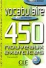 Thierry Gallier, Sirejols - 450 nouveaux Exercices - Niveau débutant: Vocabulaire, niveau débutant : 450 nouveaux exercices