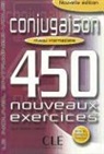 Odile Grand-Clement, Odile Grand-Clément, Sirejols - 450 nouveaux Exercices - Niveau intermédiaire: Conjugaison : 450 nouveaux exercices : niveau intermédiaire