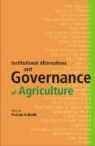 Vishwa Ballabh - Institutional Alternatives and Governance of Agriculture