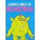 Sean Taylor, Nick Sharratt - Cuando Nace Un Monstruo