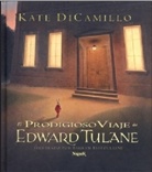 Kate DiCamillo, Bagram Ibatoulline - El Prodigioso Viaje De Edward Tulan E. Die wundersame Reise von Edward Tulane, spanische Ausgabe