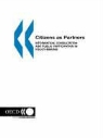 Publi Oecd Published by Oecd Publishing, Oecd Publishing - Citizens as Partners: Information, Consultation and Public Participation in Policy-Making