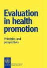 Michael Goodstadt, Who, Who Regional Office for Europe, Irving Rootman - Evaluation in Health Promotion