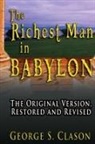 George S. Clason, George Samuel Clason - The Richest Man in Babylon