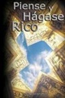 Napoleon Hill - Piense y Hagase Rico