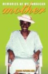 Doreen Patricia Reid - Memories of My Jamaican Mother