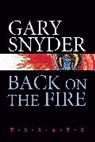 Gary Snyder - Back on the Fire