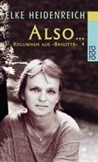 Elke Heidenreich - Also . . .. Bd.4