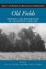 Viki A. Hobbs Cramer, Richard J Hobbs, Richard J. Hobbs, Viki A Cramer, Viki A. Cramer, Richard J. Hobbs - Old Fields