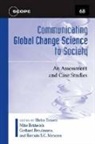 Holm (EDT)/ Brklacich Tiessen, Holm Brklacich Tiessen, Gerhard Breulmann, Michael Brklacich, Mike Brklacich, Romulo S. C. Menezes... - Communicating Global Change Science to Society