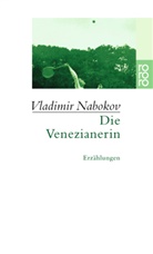 Vladimir Nabokov - Die Venezianerin