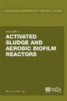 Marcos Sperling, Marcos Von Sperling, Marcos Von Sperling - Activated Sludge and Aerobic Biofilm Reactors