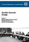 Stephan Bathe, S. Bathe, Stephan Bathe, Merle de Kreuk, M. K. Kreuk, B. S. Mcswain... - Aerobic Granular Sludge