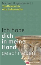 Michae Hagelstein, Michael Hagelstein - Ich habe dich in meine Hand geschrieben