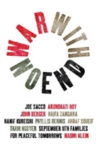 Phyllis Bennis, John Berger, Et al, Naomi Klein, Hanif Kureishi, China Mieville... - War with No End