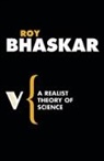 Prof. Roy Bhaskar, Roy Bhaskar - Realist Theory of Science