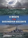 Gordon Williamson, Gordon Williamson, Howard Gerrard, Lee Ray - U-Boats Vs Destroyer Escorts