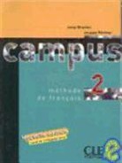Girardet, Jacky Girardet, Jacques Pecheur, Jacques Pécheur - Campus - Niveau 2: Campus 2, méthode de français : livre de l'élève, livret de civilisation
