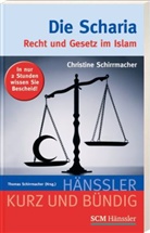 Christine Schirrmacher, Thoma Schirrmacher, Thomas Schirrmacher - Die Scharia, Recht und Gesetz im Islam