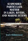 Lars Hakanson - Suspended Particulate Matter in Lakes, Rivers, and Marine Systems