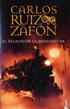 Carlos Ruiz  Zafon, Ruiz Zafon, Carlos Ruiz Zafón - El Palacio de la Medianoche
