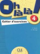Favret, Catherine Favret, A. Mariage - Oh là là ! 4 : cahier d'exercices