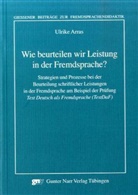 Ulrike Arras - Wie beurteilen wir Leistung in der Fremdsprache?