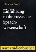 Thomas Bruns - Einführung in die russische Sprachwissenschaft