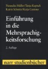 Tanja Kupisch, Natascha Müller, Katrin Schmitz, Tanja Kupisch, Natascha Müller, Katri Schmitz - Einführung in die Mehrsprachigkeitsforschung