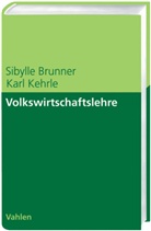 Sibylle Brunner, Karl Kehrle - Volkswirtschaftslehre