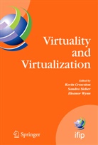 Kevin Crowston, Sandr Sieber, Sandra Sieber, Eleanor Wynn - Virtuality and Virtualization